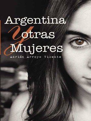 cover image of Argentina y otras mujeres